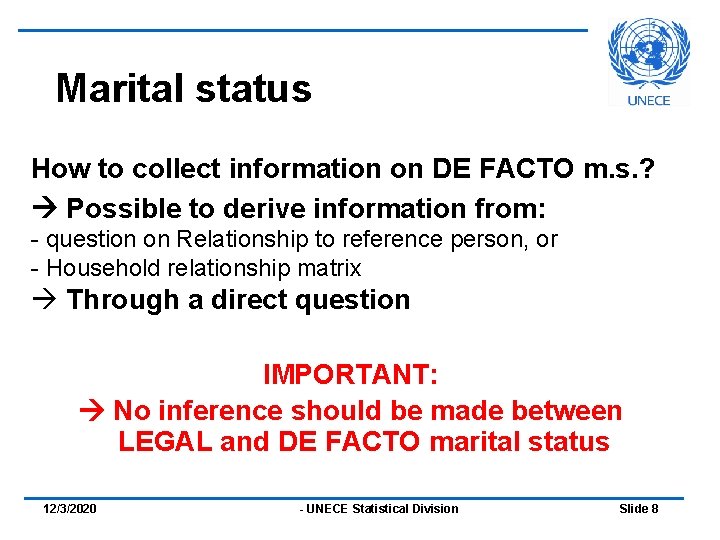 Marital status How to collect information on DE FACTO m. s. ? Possible to