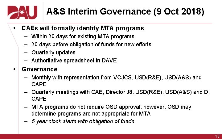 A&S Interim Governance (9 Oct 2018) • CAEs will formally identify MTA programs –