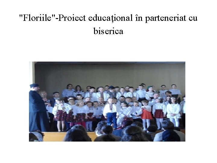 "Floriile"-Proiect educațional în parteneriat cu biserica 