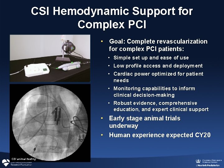 CSI Hemodynamic Support for Complex PCI • Goal: Complete revascularization for complex PCI patients: CSI Hemodynamic Support for Complex PCI • Goal: Complete revascularization for complex PCI patients: