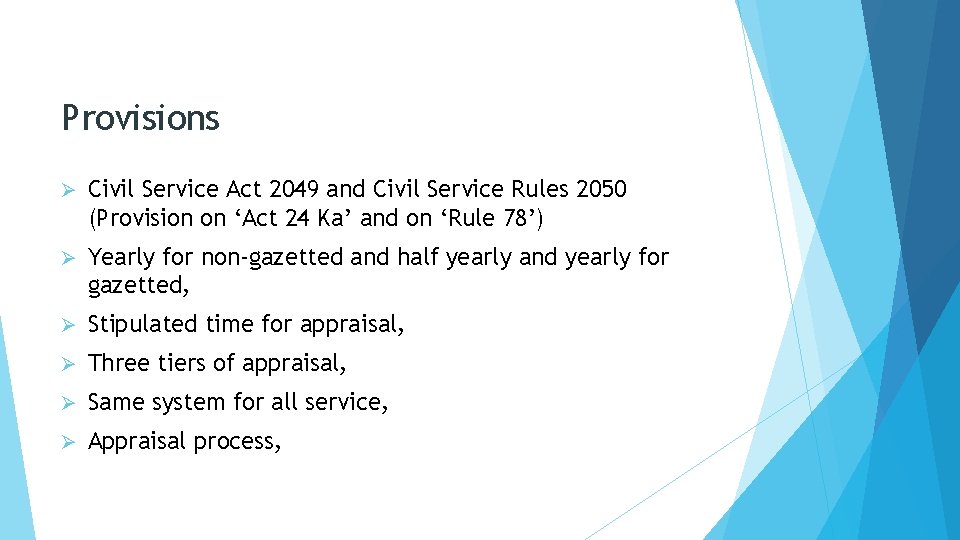 Provisions Ø Civil Service Act 2049 and Civil Service Rules 2050 (Provision on ‘Act