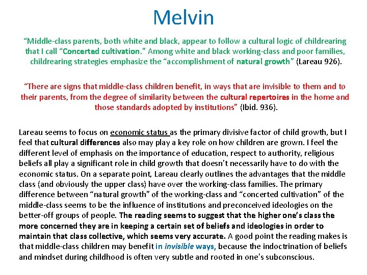 Melvin “Middle-class parents, both white and black, appear to follow a cultural logic of