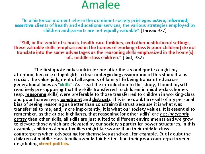 Amalee “In a historical moment where the dominant society privileges active, informed, assertive clients