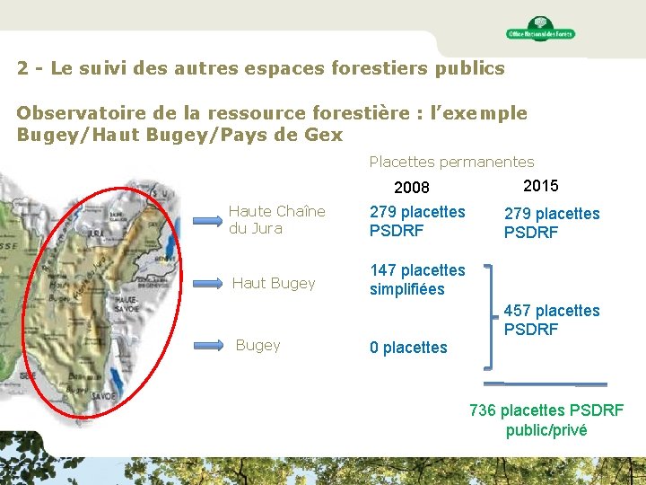 2 - Le suivi des autres espaces forestiers publics Observatoire de la ressource forestière