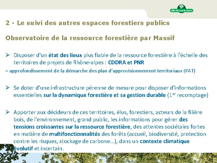 2 - Le suivi des autres espaces forestiers publics Observatoire de la ressource forestière