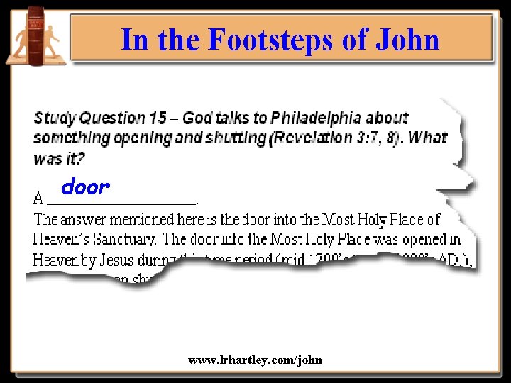 In the Footsteps of John door www. lrhartley. com/john 