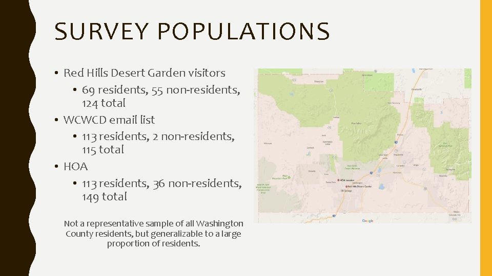 SURVEY POPULATIONS • Red Hills Desert Garden visitors • 69 residents, 55 non-residents, 124