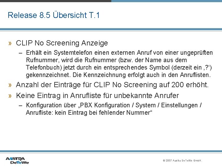 Release 8. 5 Übersicht T. 1 » CLIP No Screening Anzeige – Erhält ein