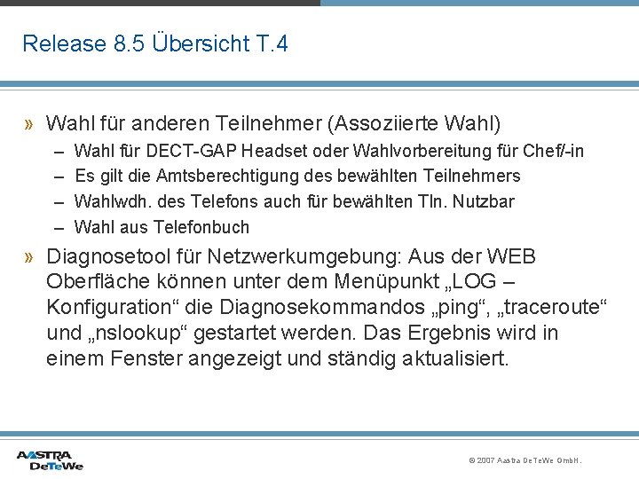 Release 8. 5 Übersicht T. 4 » Wahl für anderen Teilnehmer (Assoziierte Wahl) –