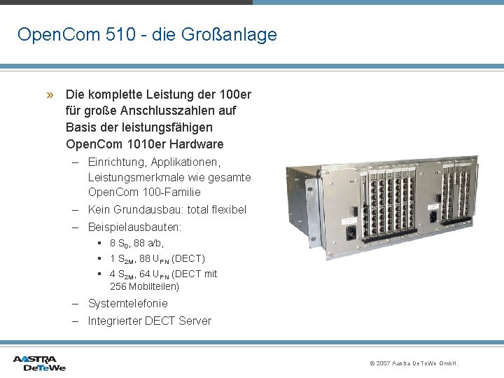 Open. Com 510 - die Großanlage » Die komplette Leistung der 100 er für