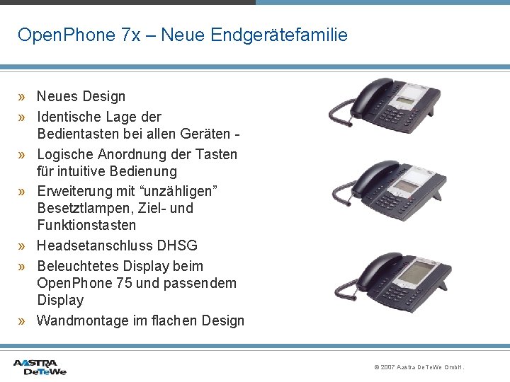Open. Phone 7 x – Neue Endgerätefamilie » Neues Design » Identische Lage der
