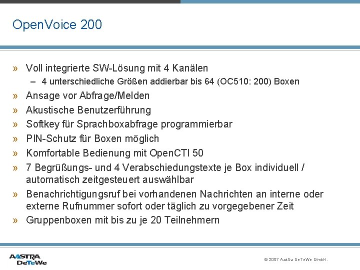 Open. Voice 200 » Voll integrierte SW-Lösung mit 4 Kanälen – 4 unterschiedliche Größen