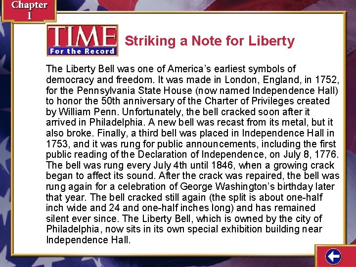 Striking a Note for Liberty The Liberty Bell was one of America’s earliest symbols