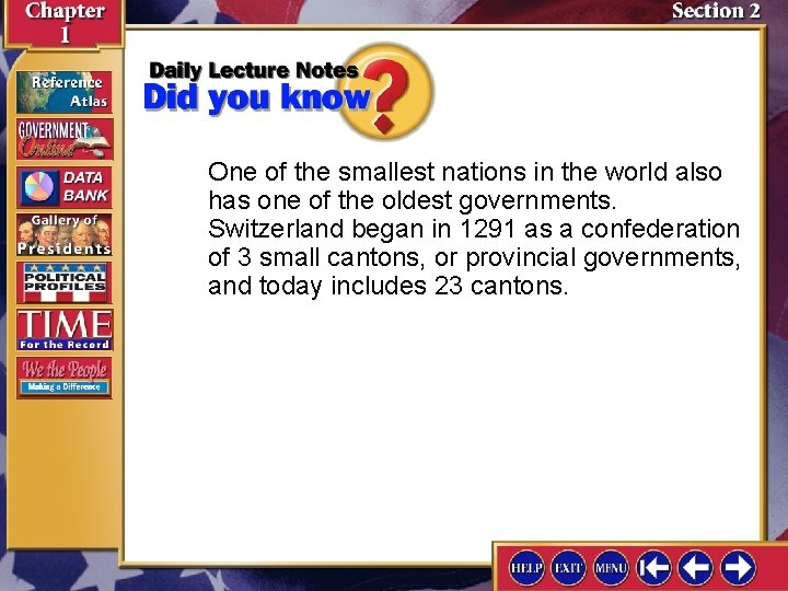 One of the smallest nations in the world also has one of the oldest