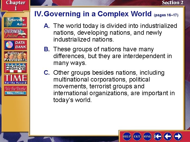 IV. Governing in a Complex World (pages 16– 17) A. The world today is