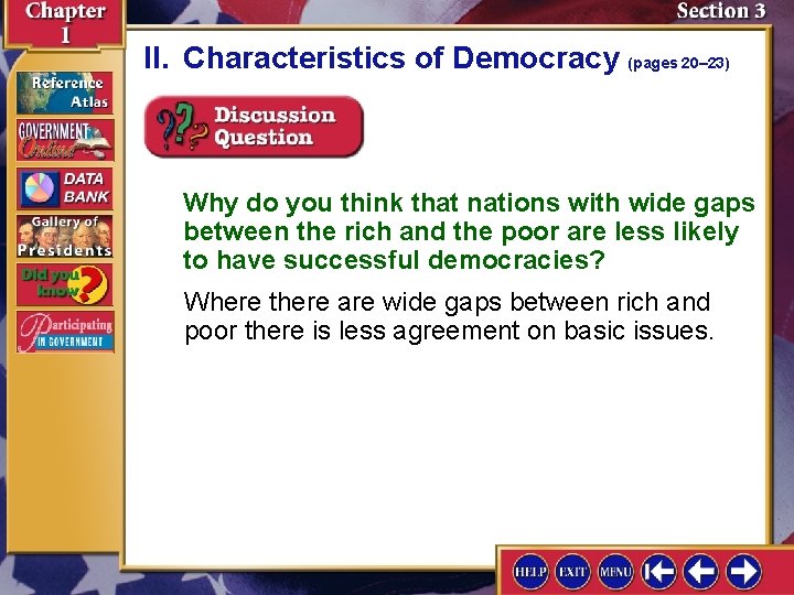 II. Characteristics of Democracy (pages 20– 23) Why do you think that nations with