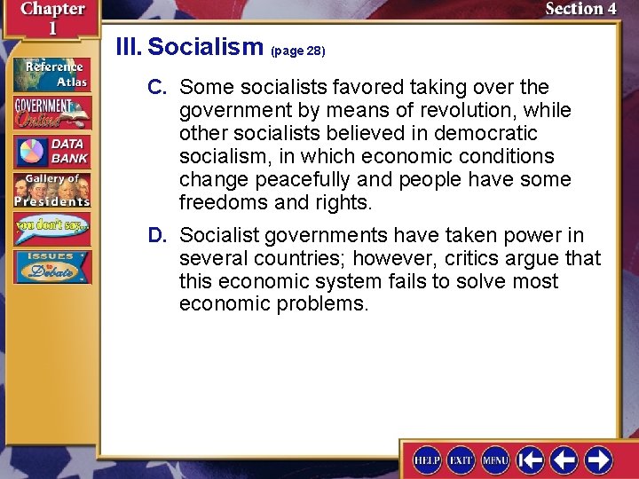 III. Socialism (page 28) C. Some socialists favored taking over the government by means
