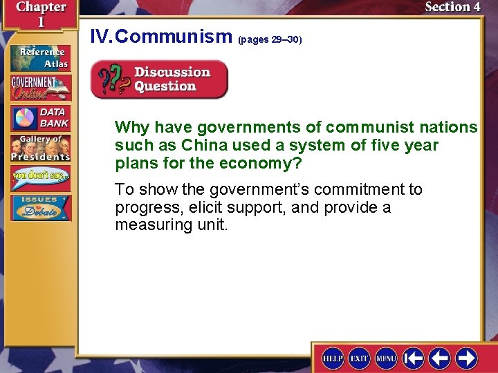 IV. Communism (pages 29– 30) Why have governments of communist nations such as China