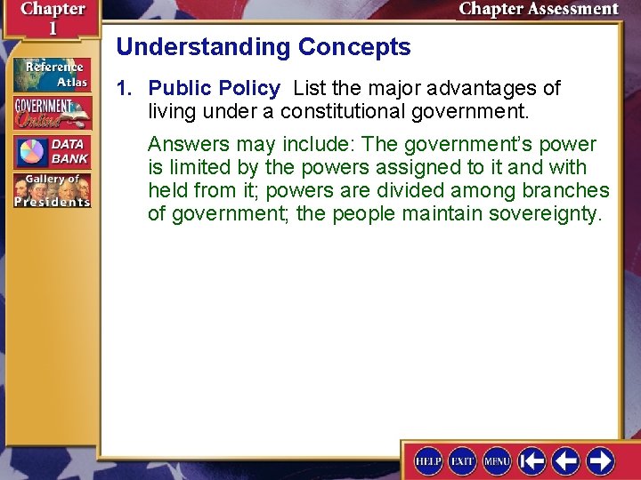 Understanding Concepts 1. Public Policy List the major advantages of living under a constitutional