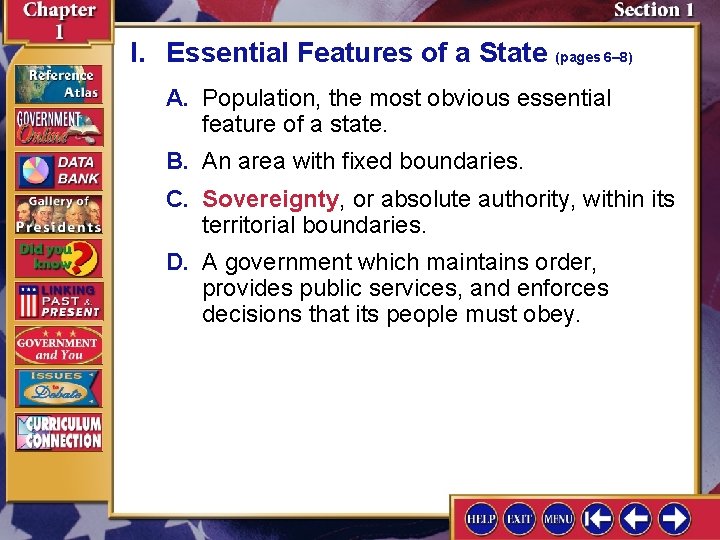 I. Essential Features of a State (pages 6– 8) A. Population, the most obvious