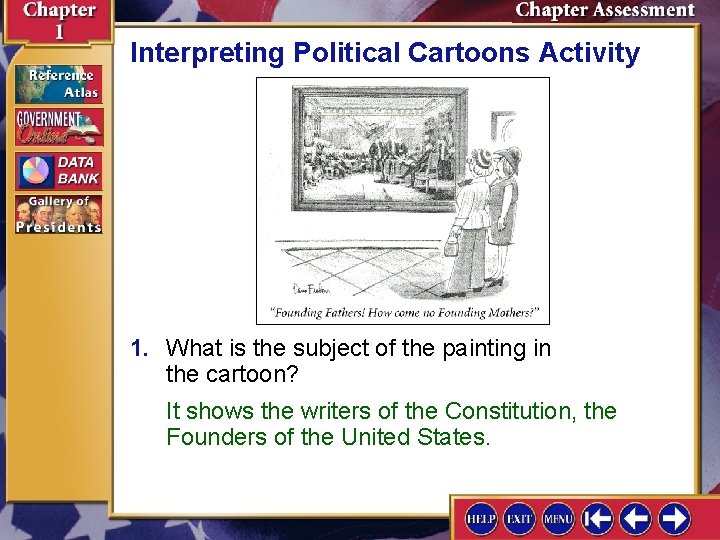 Interpreting Political Cartoons Activity 1. What is the subject of the painting in the