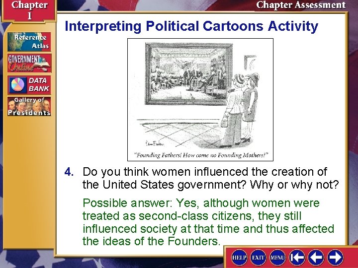 Interpreting Political Cartoons Activity 4. Do you think women influenced the creation of the