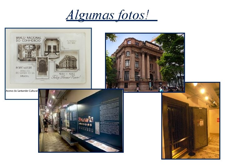 Algumas fotos! 