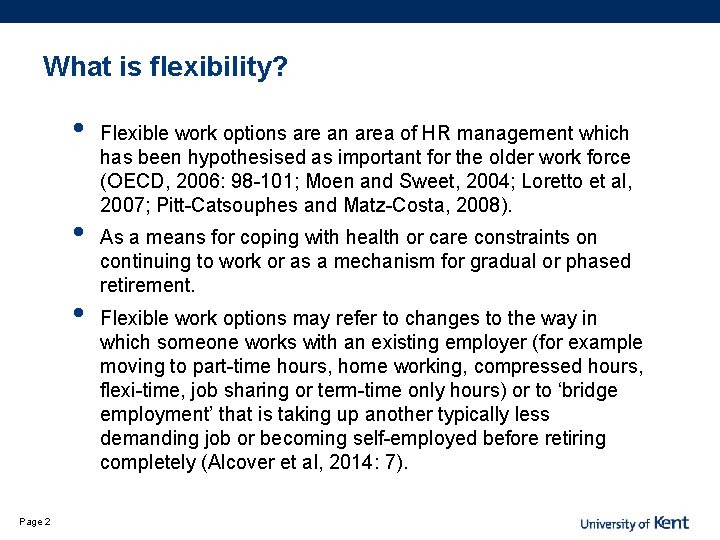 What is flexibility? • • • Page 2 Flexible work options are an area