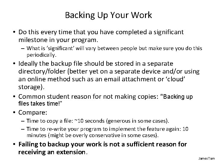 Backing Up Your Work • Do this every time that you have completed a