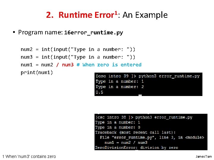 2. Runtime Error 1: An Example • Program name: 16 error_runtime. py num 2