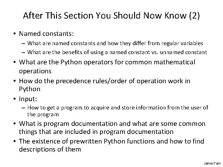 After This Section You Should Now Know (2) • Named constants: – What are