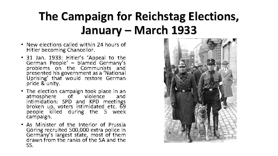 The Campaign for Reichstag Elections, January – March 1933 • New elections called within