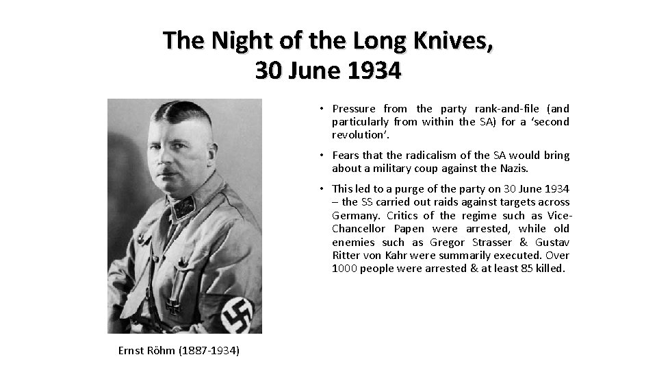 The Night of the Long Knives, 30 June 1934 • Pressure from the party