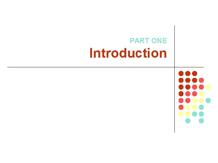 PART ONE Introduction Chapter 1 Limits Alternatives and