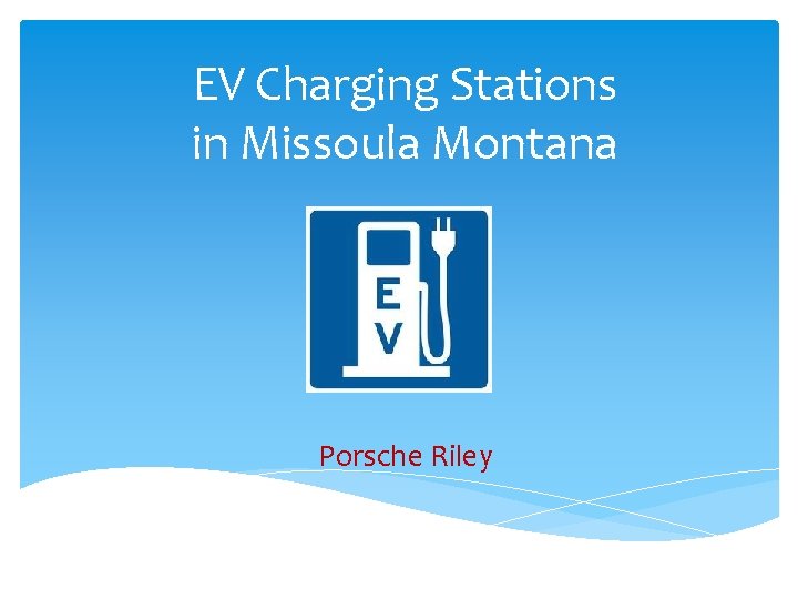 EV Charging Stations in Missoula Montana Porsche Riley 