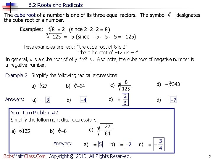 6. 2 Roots and Radicals These examples are read: “the cube root of 8