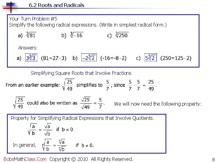 6. 2 Roots and Radicals Your Turn Problem #5 Simplify the following radical expressions.