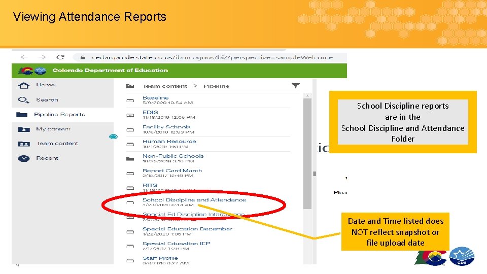 Viewing Attendance Reports School Discipline reports are in the School Discipline and Attendance Folder