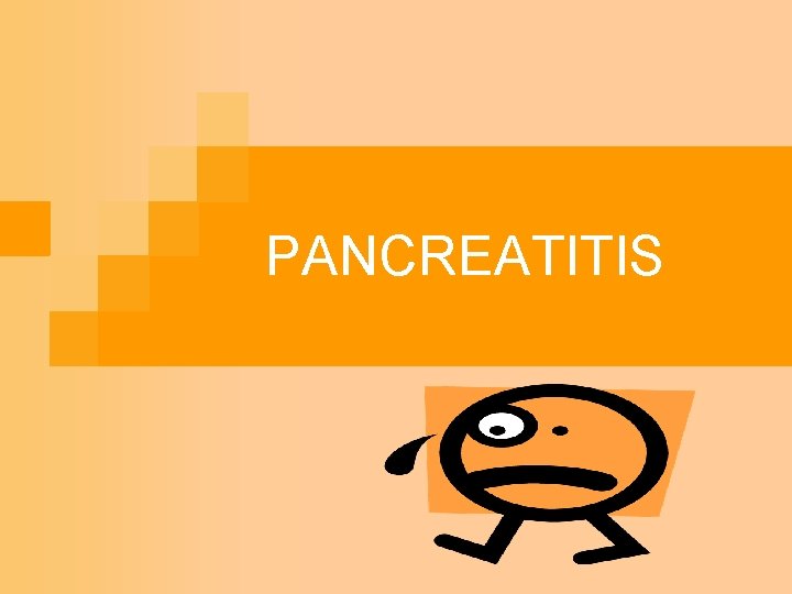 PANCREATITIS 