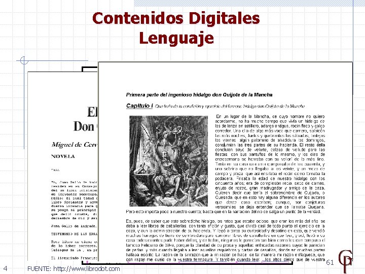 Contenidos Digitales Lenguaje 4 FUENTE: http: //www. librodot. com 61 