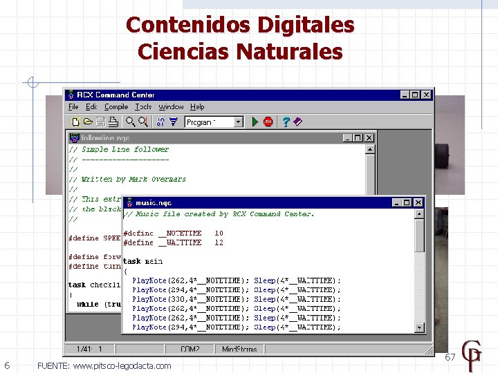 Contenidos Digitales Ciencias Naturales 6 FUENTE: www. pitsco-legodacta. com 67 