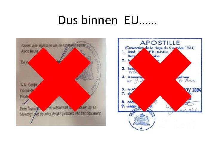 Dus binnen EU…… 