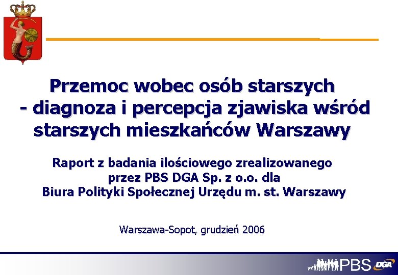 Przemoc wobec osób starszych - diagnoza i percepcja zjawiska wśród starszych mieszkańców Warszawy Raport