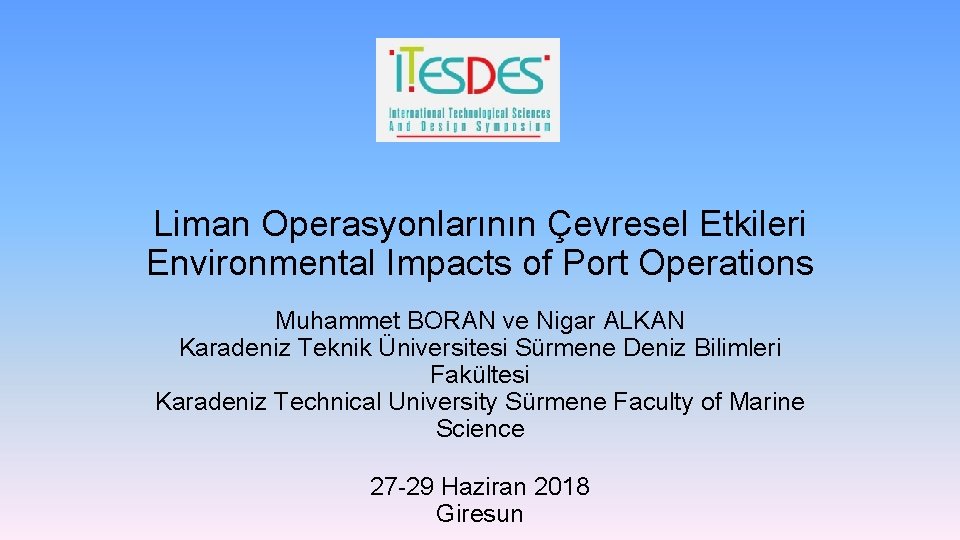 Liman Operasyonlarının Çevresel Etkileri Environmental Impacts of Port Operations Muhammet BORAN ve Nigar ALKAN