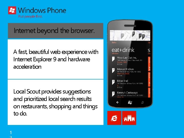 Internet beyond the browser. A fast, beautiful web experience with Internet Explorer 9 and