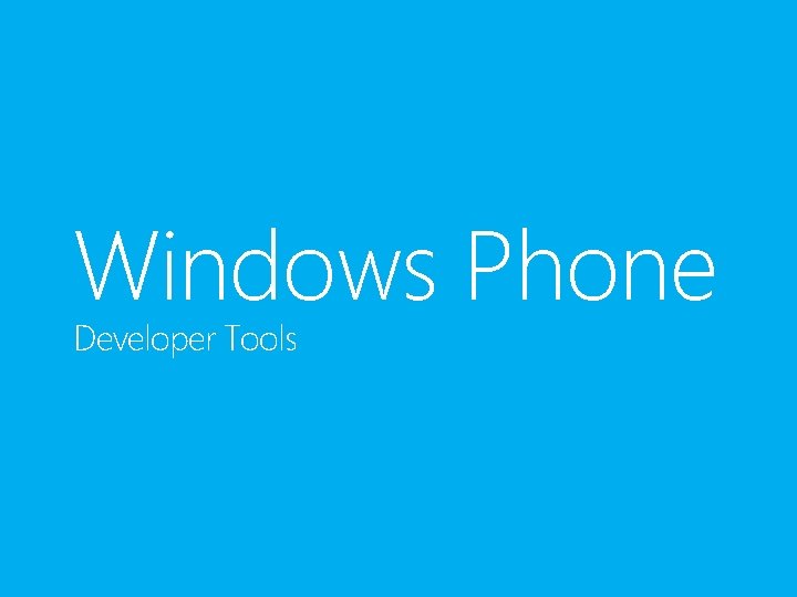 Windows Phone Developer Tools 