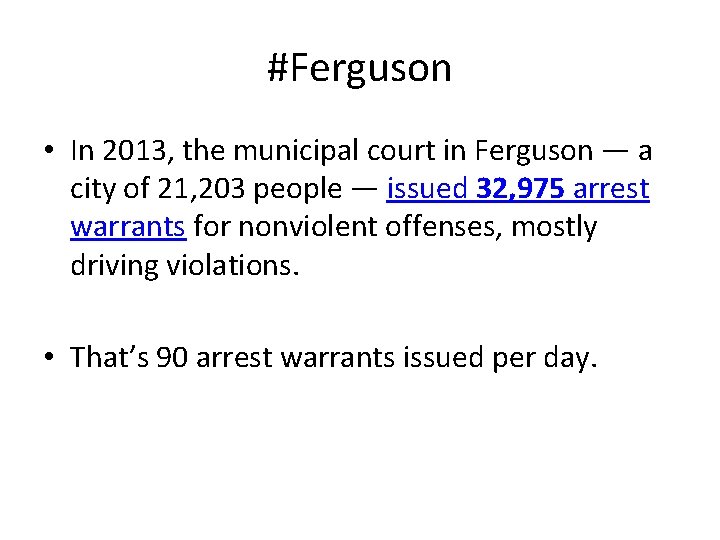 #Ferguson • In 2013, the municipal court in Ferguson — a city of 21,