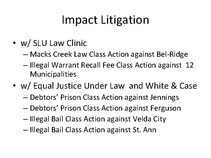 Impact Litigation • w/ SLU Law Clinic – Macks Creek Law Class Action against