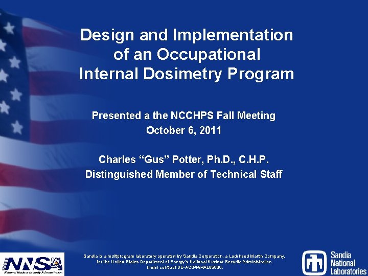 Design and Implementation of an Occupational Internal Dosimetry Program Presented a the NCCHPS Fall