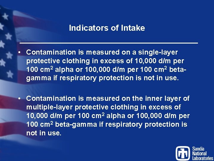 Indicators of Intake • Contamination is measured on a single-layer protective clothing in excess